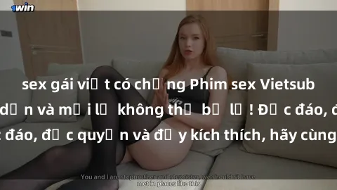 sex gái việt có chồng Phim sex Vietsub: Trải nghiệm hấp dẫn và mới lạ không thể bỏ lỡ! Độc đáo, độc quyền và đầy kích thích, hãy cùng khám phá ngay!